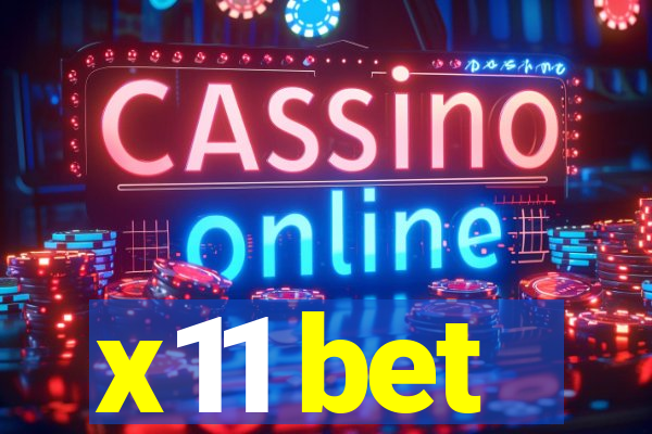 x11 bet